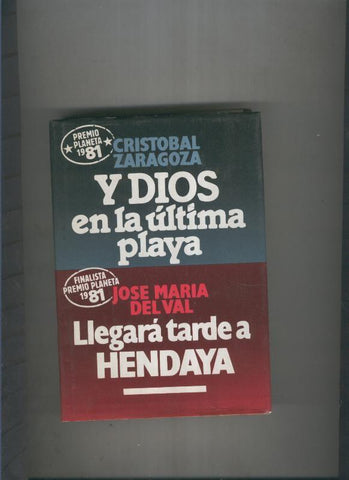 Circulo de Lectores: Y Dios en la ultima playa - Llegara tarde a Hendaya