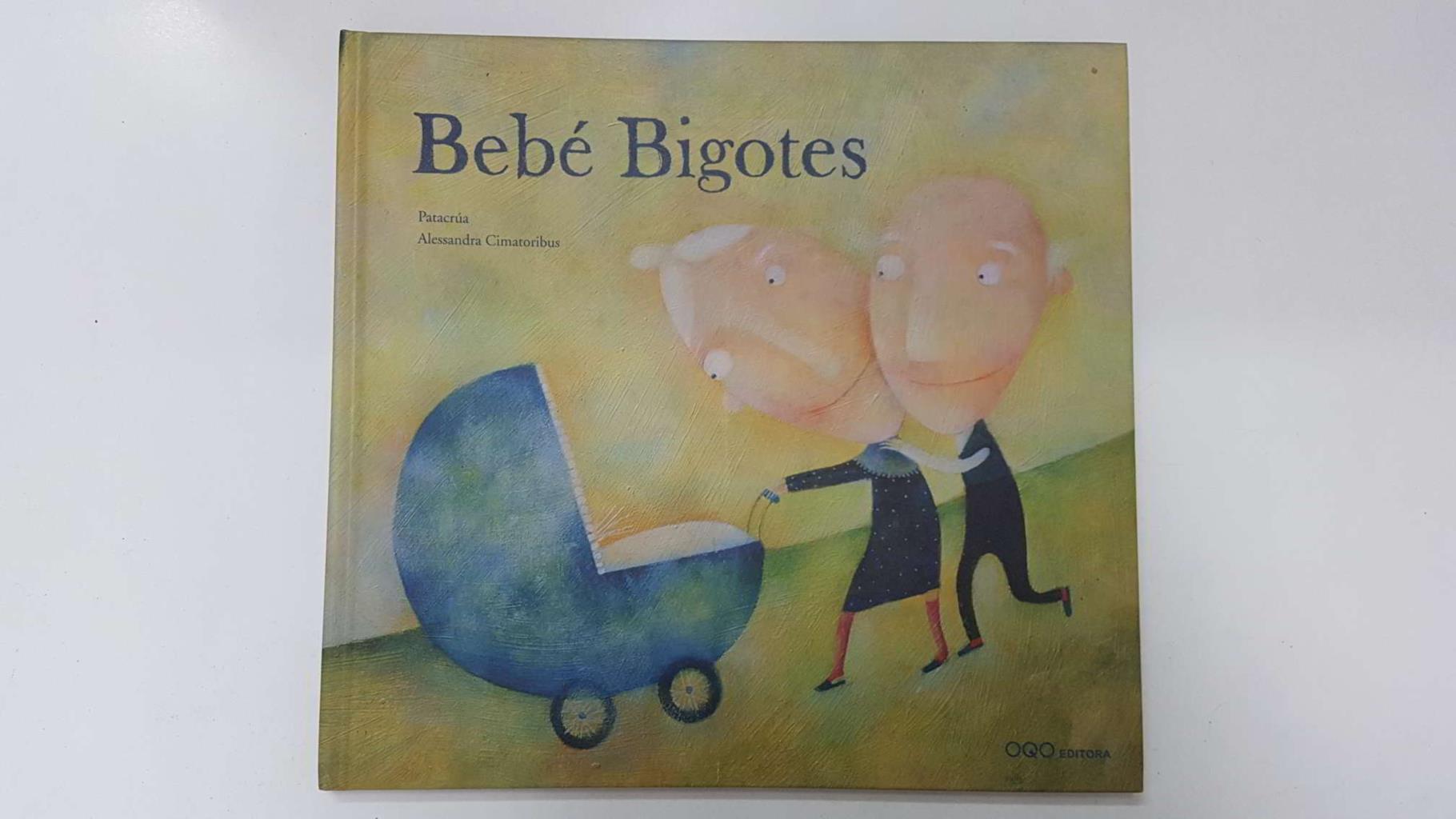 OQO, libro infantil: Bebe Bigotes - Patacrua, Alessandra Cimatoribus (a partir de un cuento tradicional de Mongolia)