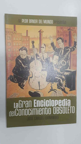 Devir: La Peor Banda del Mundo vol. 4 - La Gran Enciclpedia del Conocimiento Absoluto 