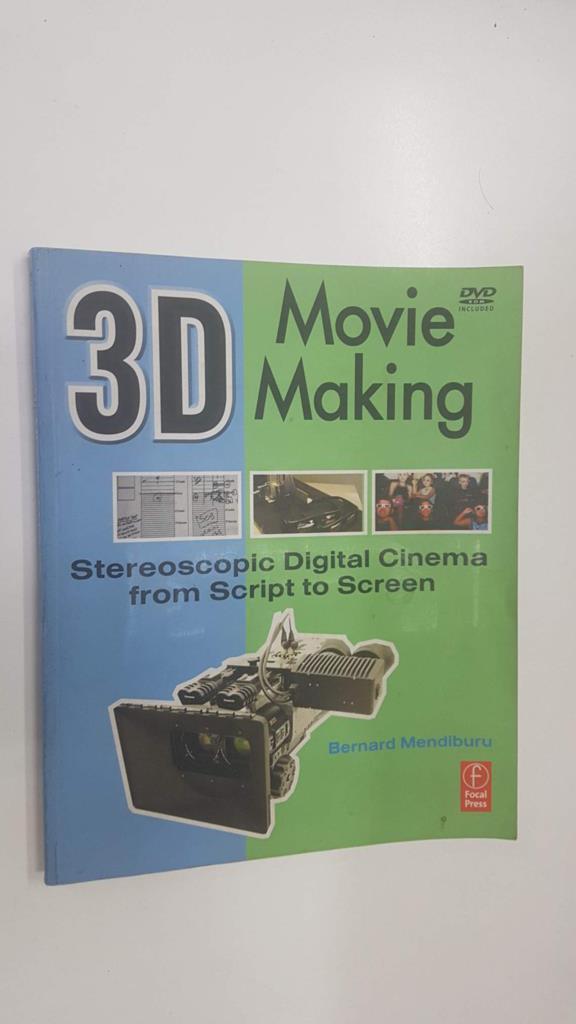 Focal Press: 3D Movie Making. Stereoscopic Digital Cinema from Script to Screen. Included DVD and 3D glasses