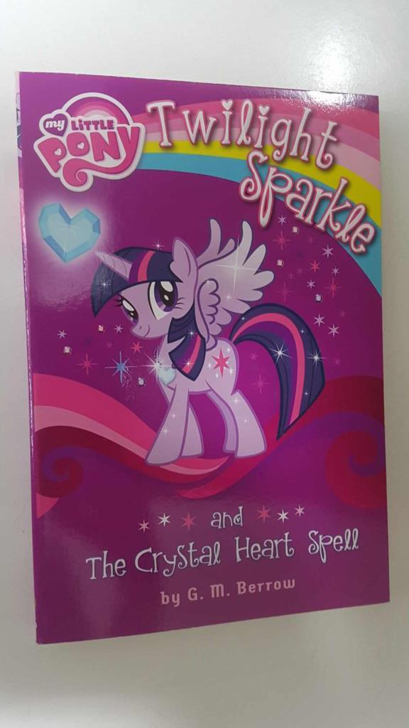 LB: My Pony Little - Twilight Sparkle and the Crystal Heart Spell by G.M. Berroy