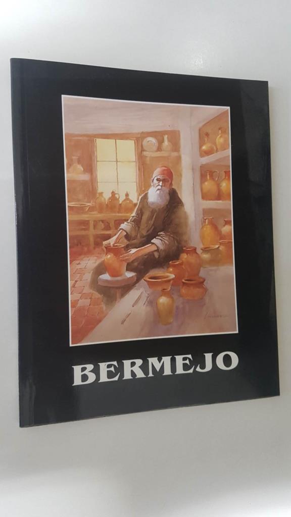 Bermejo. Publicacion de la Galeria de Arte Benedito (Malaga 1995). Coleccion Pintores num 43. Portada: Alfarero.
