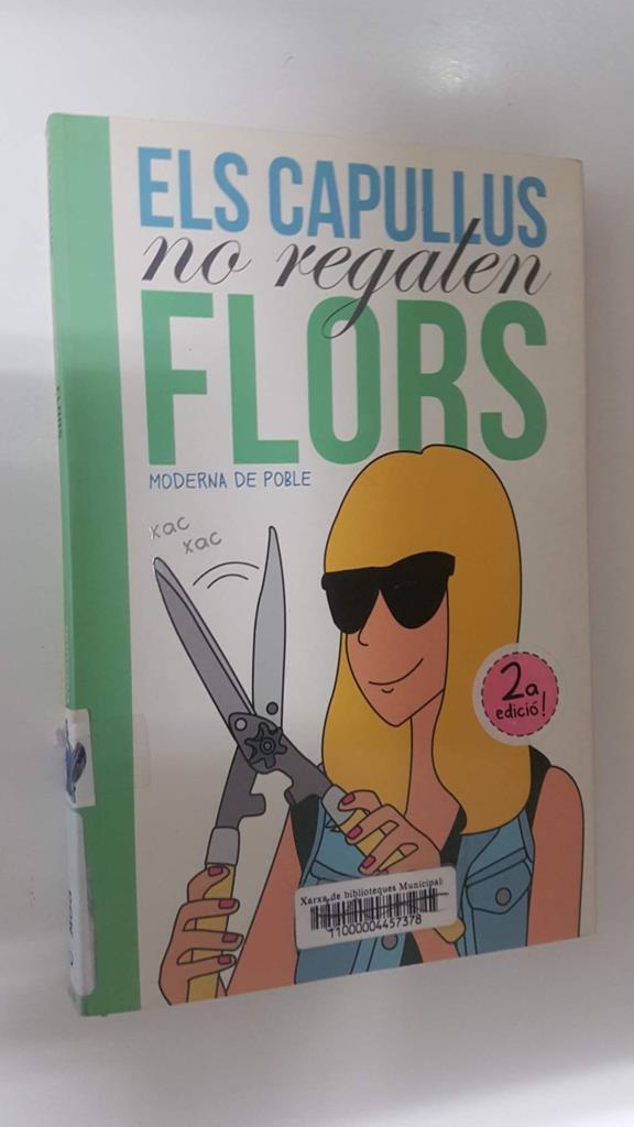 Rosa dels Vents: Els Capullus no regalen flors. Moderna de Poble, 2a edicio