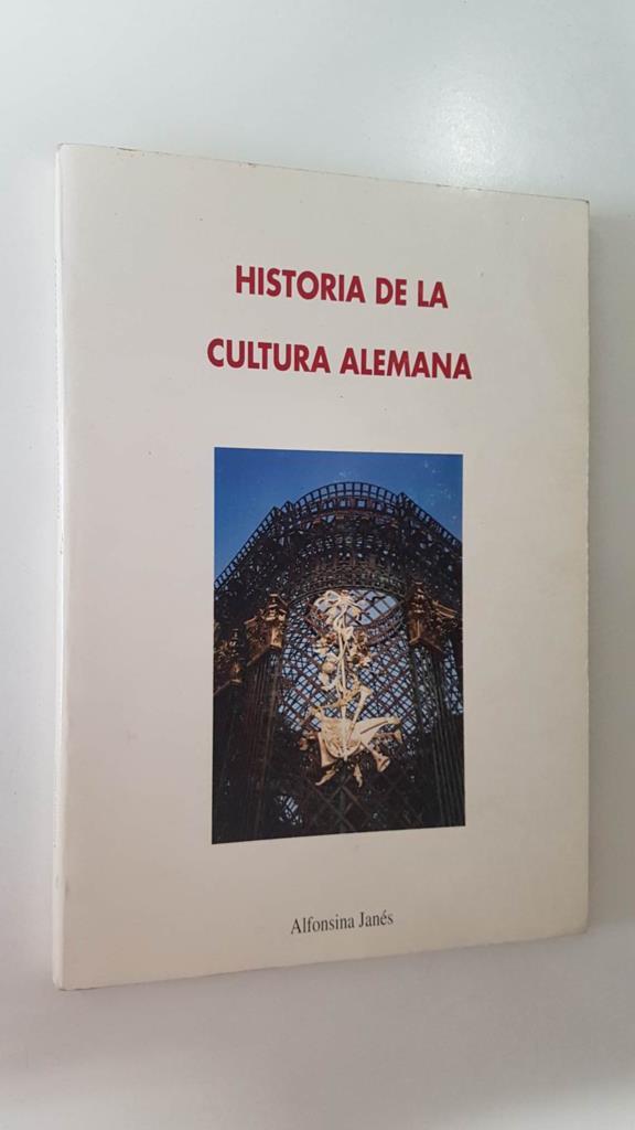 Historia de la cultura alemana por Alfonsina Janes