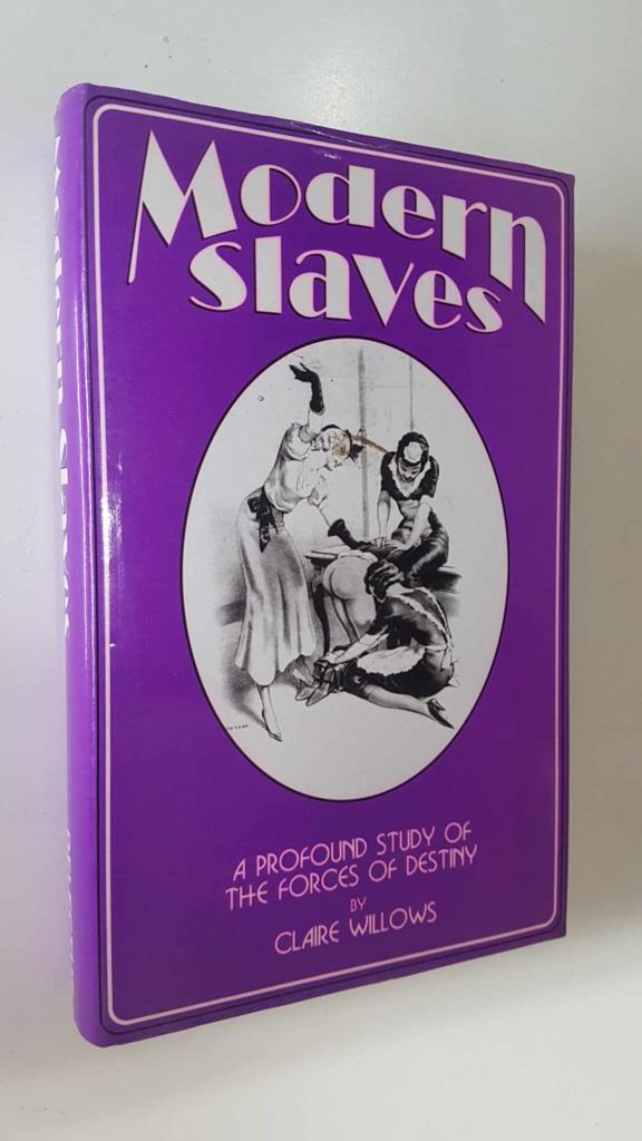 Delectus: Modern Slaves, a profound study of the forces of destiny by Claire Willows (with 10 full page illustrations)