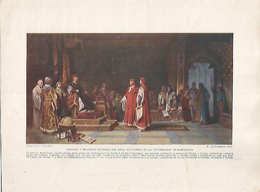LAMINA 17851: Alfonso V entrega el Real Privilegio de la Universidad de Barcelona
