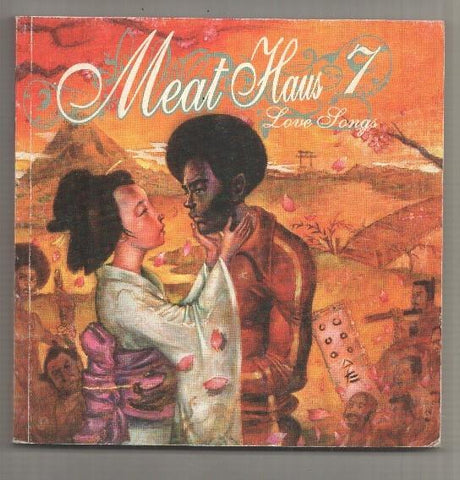 Meat Haus num 7: Love Songs - Contents: I Hear Music (Vince Stall), Angry Jim (Fire Fox 45), A Radio Romance (Jay Sacher), etc.