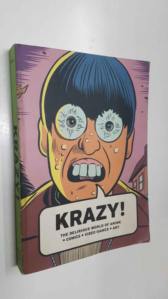 California Press: Krazy. The delirious world of anime + comics + video games + art. Vangouver Art Gallery