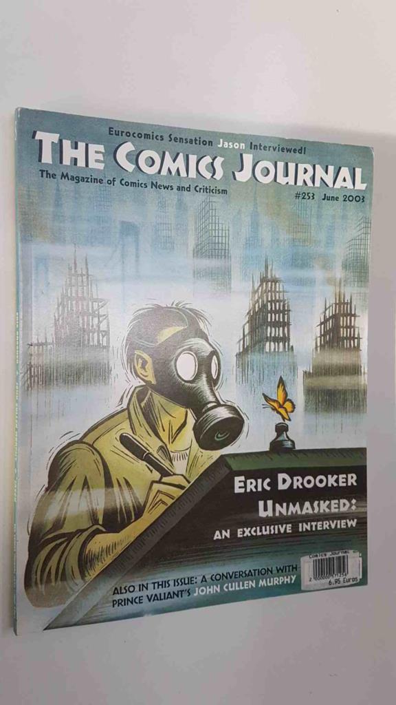 Magazine: The Comics Journal num 253 jun 2003. Contents: interview with Eric Drooker, A conversation with Price Valiant John Cullen Murphy