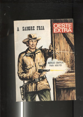 Oeste extra formato carton numero 112: A sangre fria (jose Garcia)