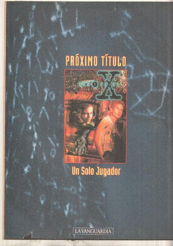 La Vanguardia: The X Files num 12 - Sentimientos de irrealidad ultima parte