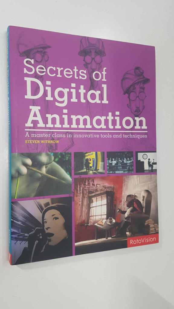 Rotovision: Secrets of Digital Animation by Steven Withrow. A master class in innovative tools and techniques