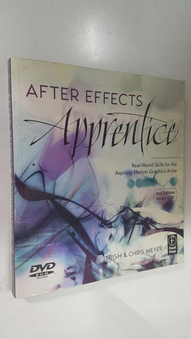 Focal Press: After Effects Apprentice, 2nd edition version CS4. DVD included. Reak-l-World skills for de Aspiring Motion Graphics Artist