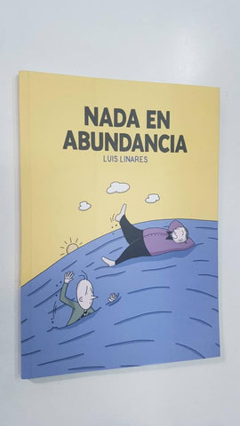 Projectem Comunicacio:  Nada en abundancia de Luis Linares. Primera edicion