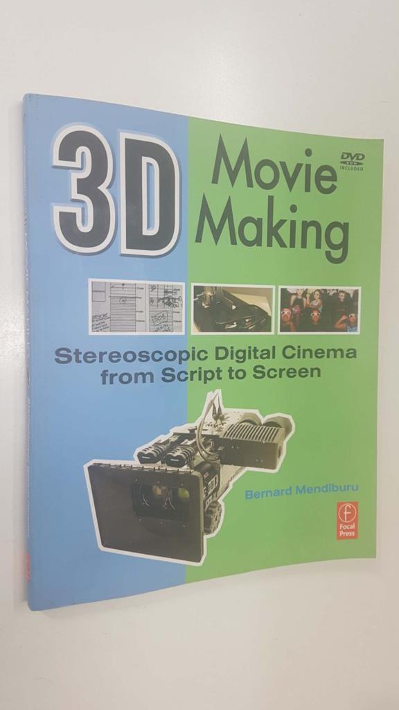 Focal Press: 3D Movie Making (include DVD), Stereoscpoic Digital Cinema from Script to Screen