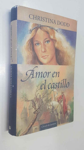 Circulo de Lectores: Amor en el castillo - Christina Dodd