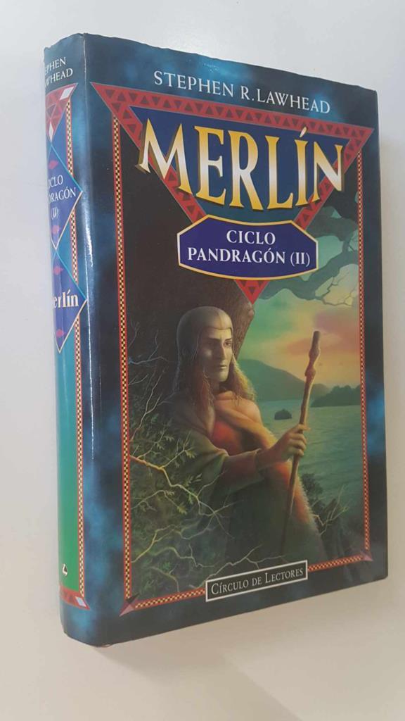 Circulo de Lectores: Merlin. Ciclo Pandragon (II) por Stephen R. Lawhead