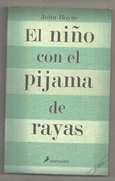 Salamandra: El niño con el pijama de rayas de John Boyne. 23a edicion