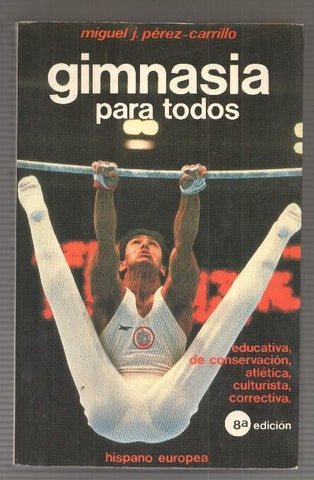 Hispano Europea: Gimnasia para todos. 8a edicion. Contiene 360 dibujos de Albert Mestre. Coleccion Herakles