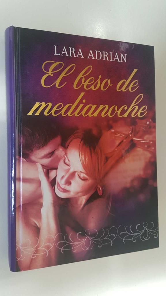 RBA: El beso de medianoche - Lara Adrian. Traduccion de Lola Romani