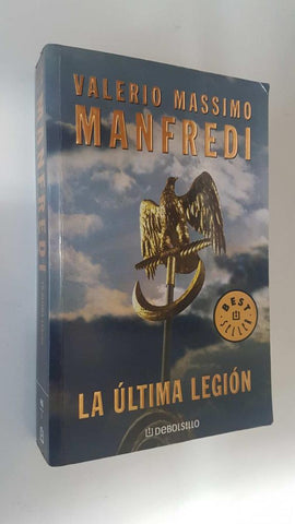 DeBolsillo: La Ultima Legion. Best Seller. Sexta edicion