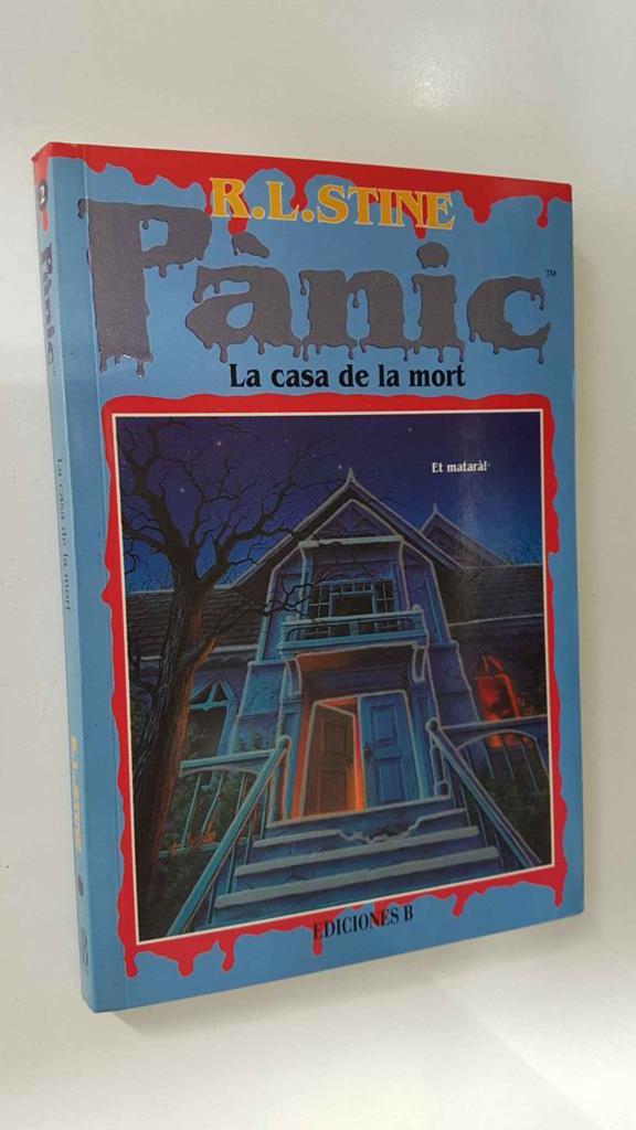 Coleccion Panic num 02: La Casa de la mort - R.L. Stine. 2a Reimpresion mayo 1996
