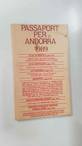 Passaport per Andorra 1989. Contenido: Guia turistica Guia hotelera, Automobils, Shopping, Esports-serveis-esbarjo, etc.