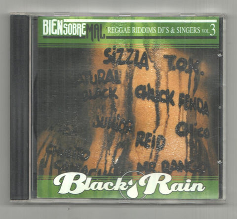 CD Musica: Black Rain. Biensobremal, reggae riddims DJ's & Singers vol. 3 - Junior Reid (Keepin it real)