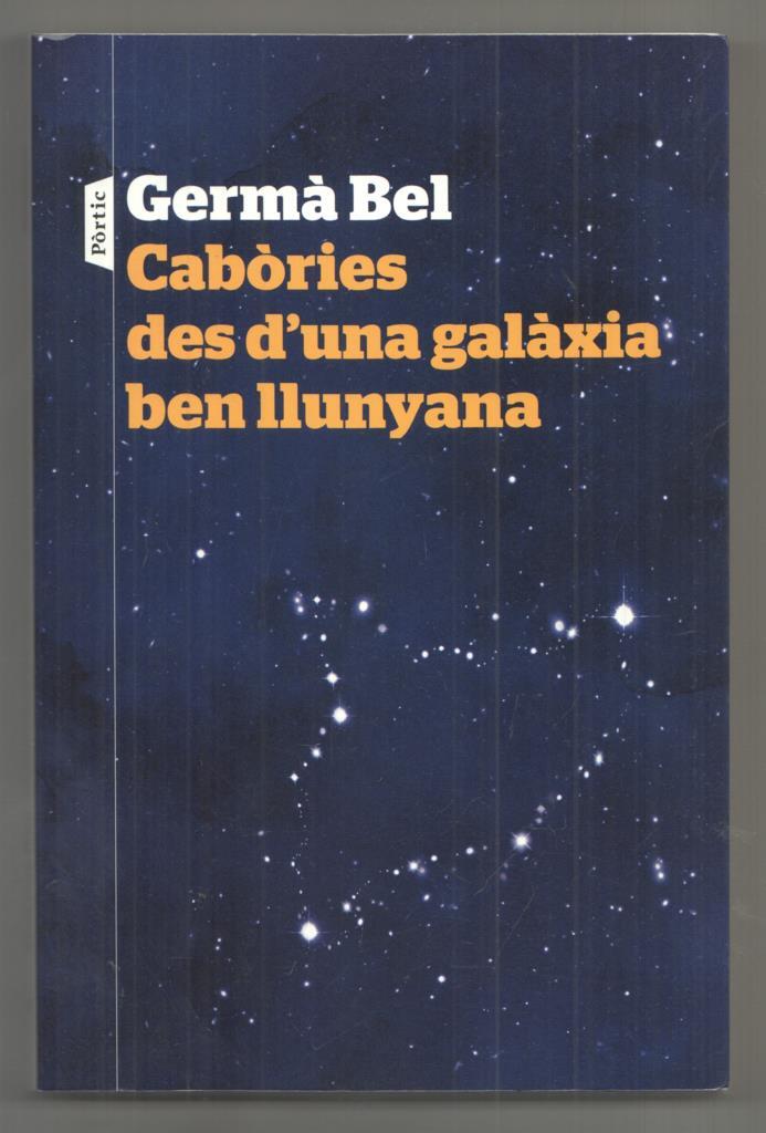 Portic: Cabories des d'una galaxia ben llunyana. Il.lustracions de Lara Gombau