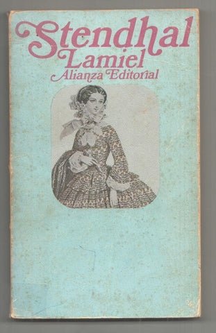 Libro de Bolsillo Alianza Editorial: Stendhal - Lamiel. Prologo de Consuelo Berges