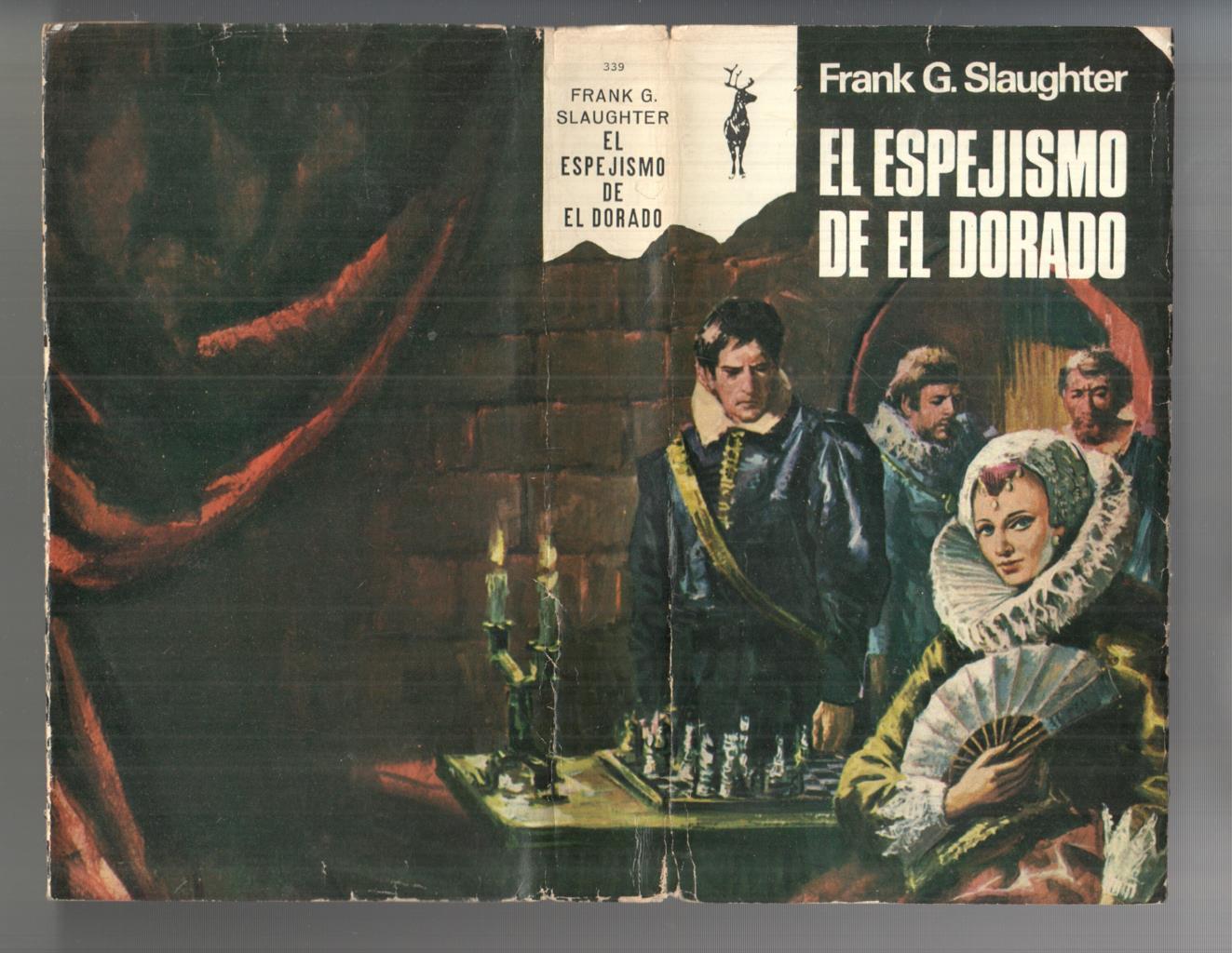 Libros Reno 339: El Espejismo de el Dorado por Frank G. Slaughter