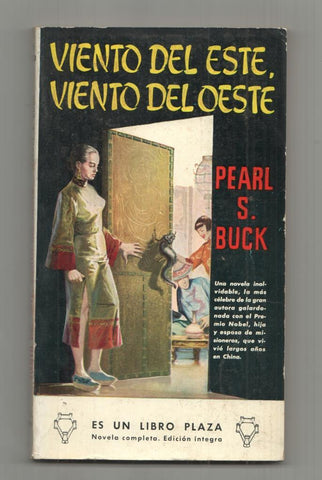 Libros Plaza B 100: Viento del Este Viento del Oeste - Pearl S. Buck (premio Nobel 1929)