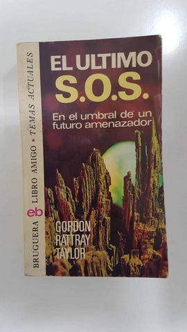 Libro Amigo 381: El Ultimo S.O.S., en el umbral de un futuro amenazador