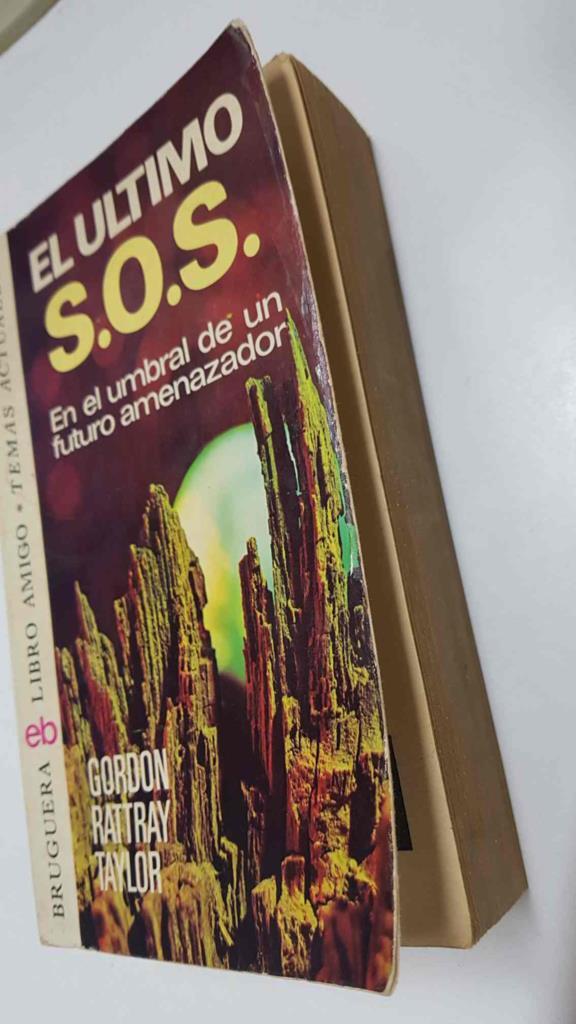 Libro Amigo 381: El Ultimo S.O.S., en el umbral de un futuro amenazador