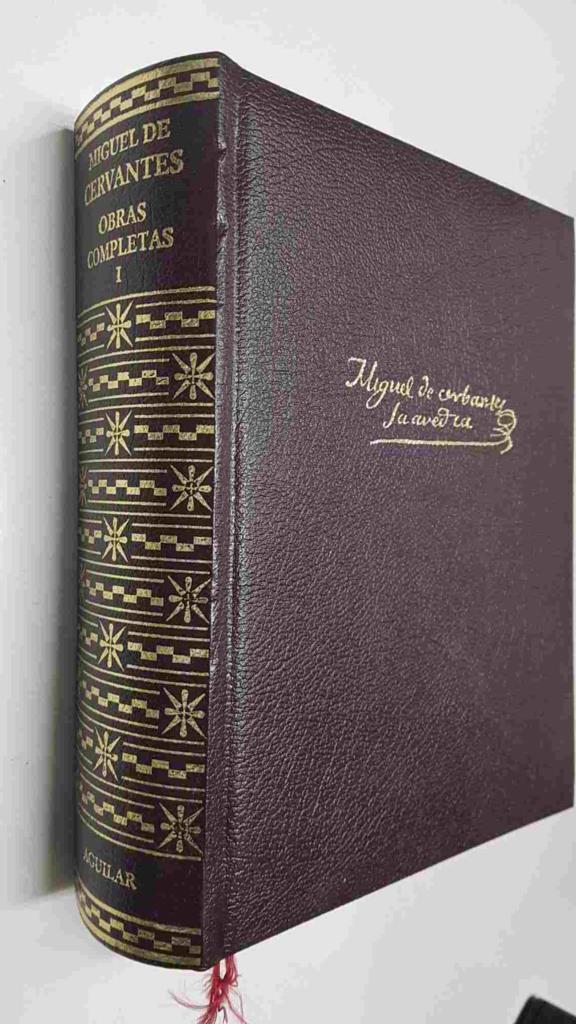Aguilar: Miguel de Cervantes Obras Completas Tomo I - Don quijote de la Mancha, Las doce novelas ejemplares