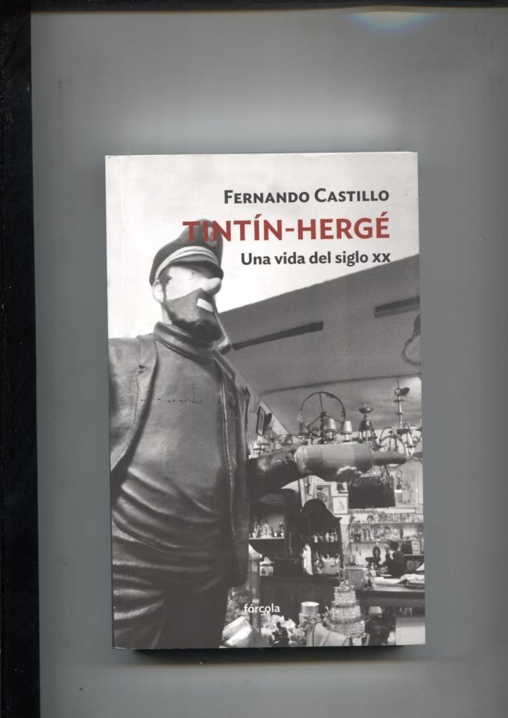 Tintin-Herge: una vida del siglo XX