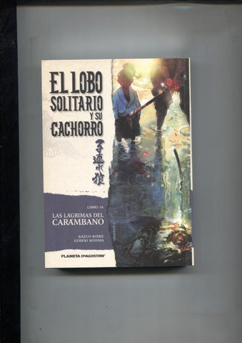 El lobo solitario y su cachorro numero 16: Las lagrimas del carambano