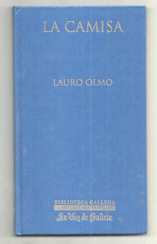 Biblioteca Gallega 22: La Camisa de Lauro Olmo
