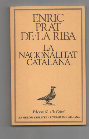 Edicions 62: La Nacionalitat Catalana. Coleccion Les Millors Obres de la Literatura Catalana num 05