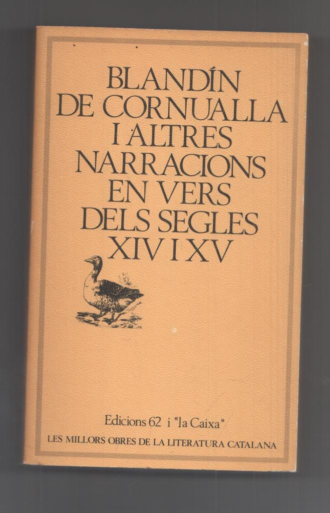 Edicions 62: Blandin de Cornualla i altres narracions en vers dels segles XIV i XV. Coleccion Les Millors Obres de la Literatura Catalana num 96