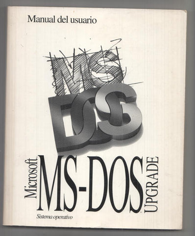 Manual de usuario Microsoft MS-Dos (6.22). Sistema operativo. Upgrade