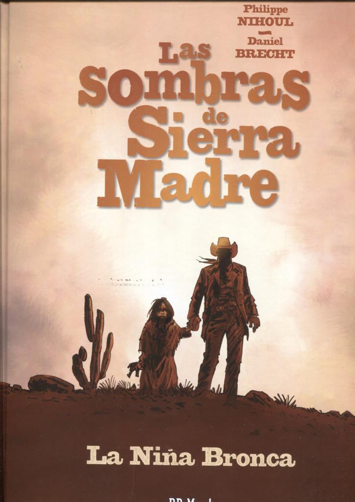 Las sombras de Sierra Madre numero 1: La niña bronca