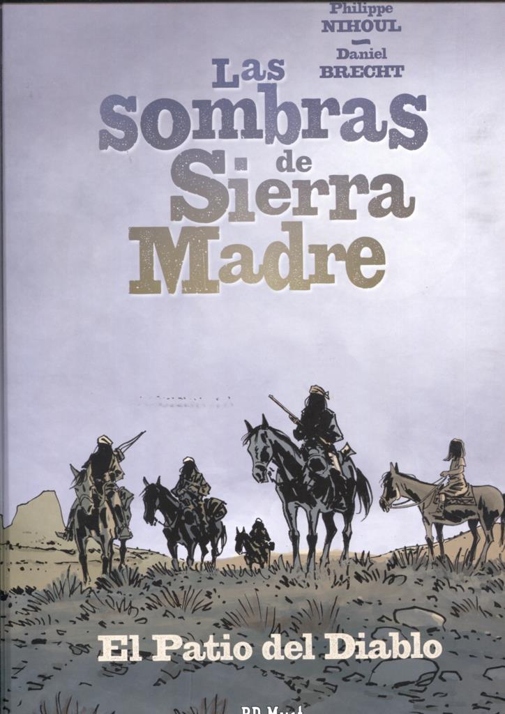 Las sombras de Sierra Madre numero 2: El patio del diablo