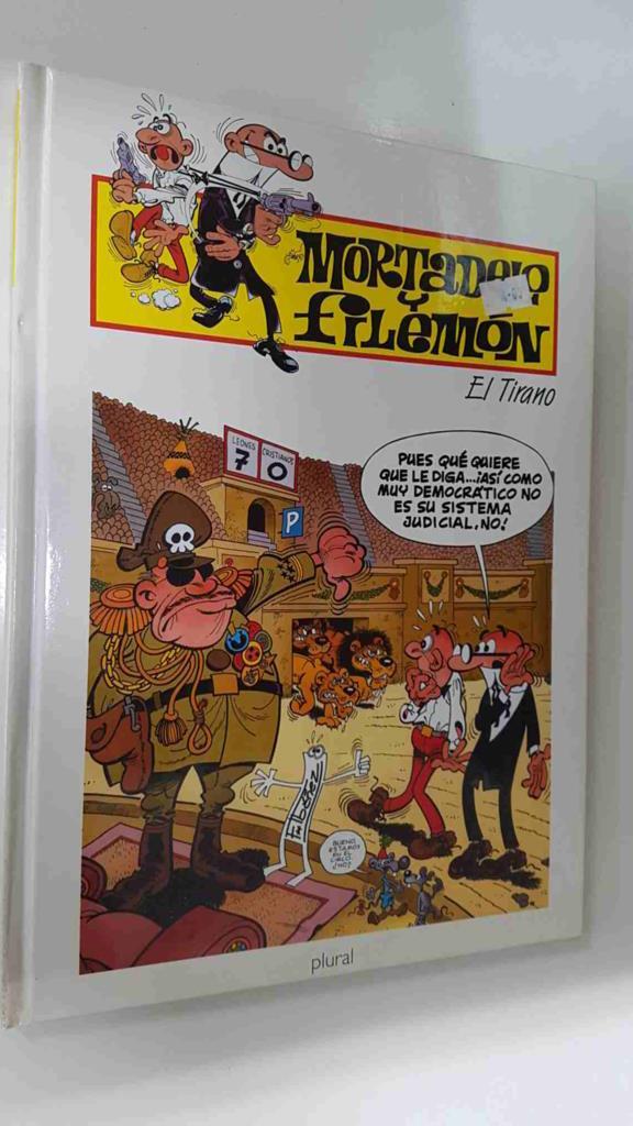 Plural: Mortadelo y Filemon - El Tirano. 2a edicion marzo 1998