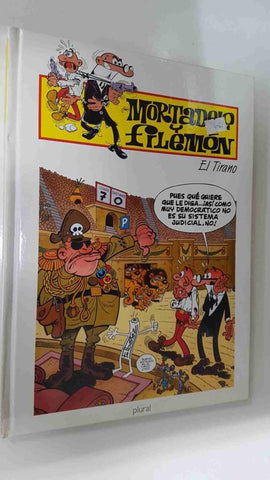 Plural: Mortadelo y Filemon - El Tirano. 2a edicion marzo 1998