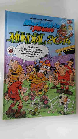 Ediciones B: Mortadel.lo i Filemo - Mundial 2014. Mestres de l'Humor 36. 1a edicio 2014