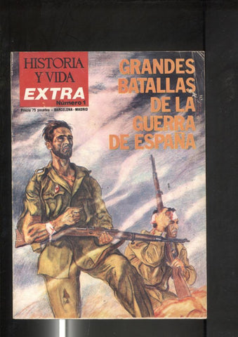 Historia y Vida extra numero 001: Grandes batallas de la guerra de España
