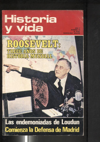 Historia y Vida revista numero 055: Roosevelt, La defensa de madrid