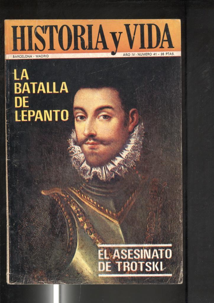 Historia y Vida revista numero 041: La batalla de Lepanto, El asesinato de Trotski