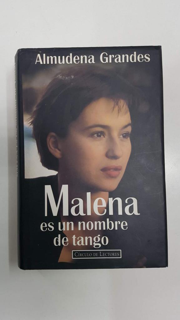 Circulo de Lectores: Malena es un nombre de Tango por Almudena Grandes